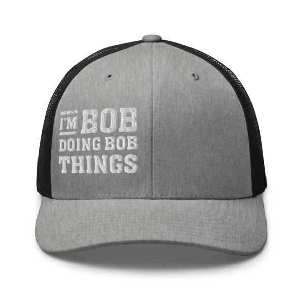 I'M BOB DOING BOB THINGS