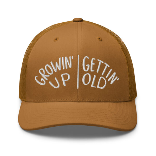 Growin' Up and Gettin' Old