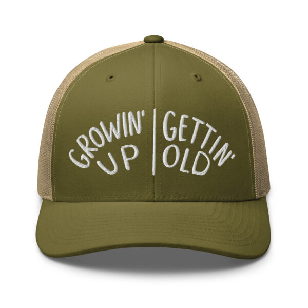Growin' Up and Gettin' Old